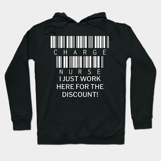 charge nurse work here for the discount price barcode funny work quote Hoodie by DesignIndex